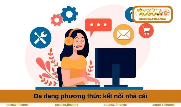 Đa dạng phương thức kết nối 